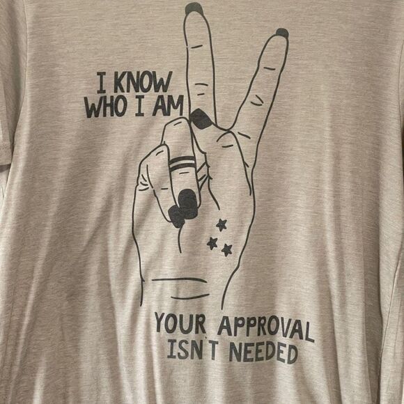 Next Level Women's I Know Who I Am, Your Approval Isn't Needed T-shirt Medium - Picture 3 of 8